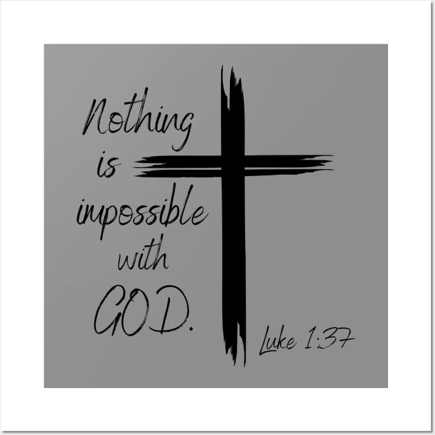 Nothing is impossible with God Wall Art by AmyNMann